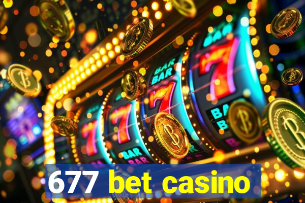 677 bet casino